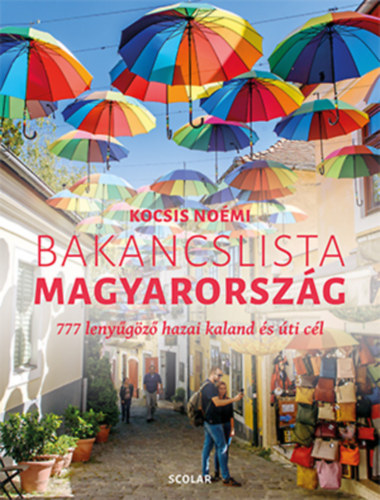 Bakancslista Magyarország útikönyv - Kocsis Noémi